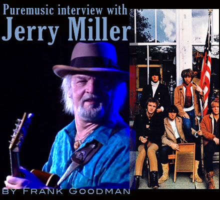 Puremusic interview with Jerry Miller