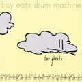 Boy Eats Drum Machine