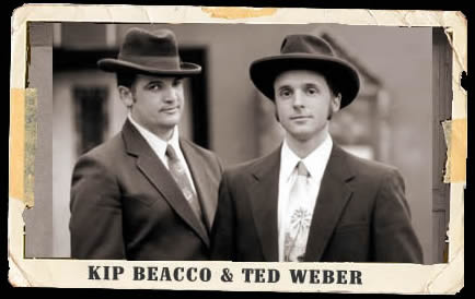 Kip Beacco & Ted Weber