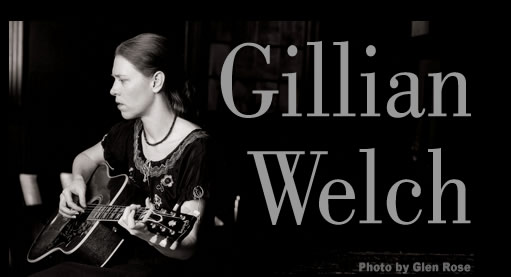 Gillian Welch (photo by Glen Rose)