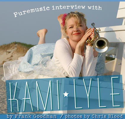Puremusic interview with Kami Lyle