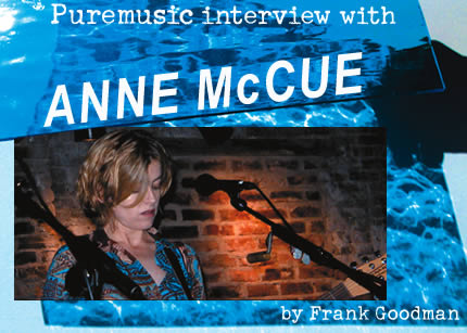 Interview with Anne McCue by Frank Goodman
