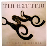 Tin Hat Trio