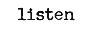 listen